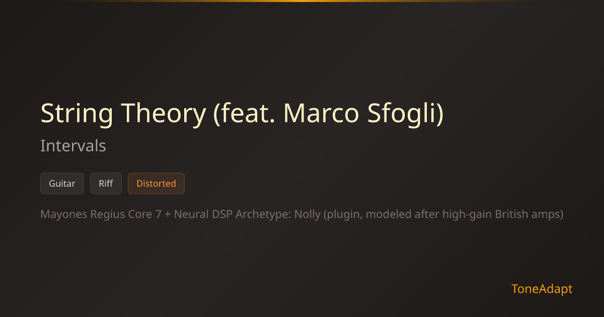 String Theory (feat. Marco Sfogli) by Intervals — Riff Tone Settings ...