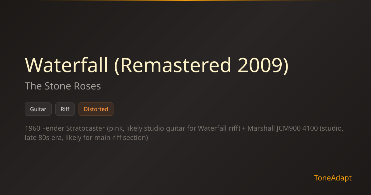 Waterfall (Remastered 2009) by The Stone Roses — Riff Tone Settings ...